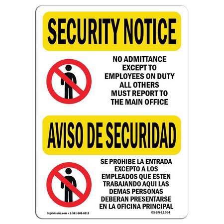 Signmission OSHA Security Sign, 18" H, 24" W, Aluminum, No Admittance Bilingual, Landscape, SN-A-1824-L-11564 OS-SN-A-1824-L-11564